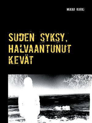 cover image of Suden syksy, Halvaantunut kevät